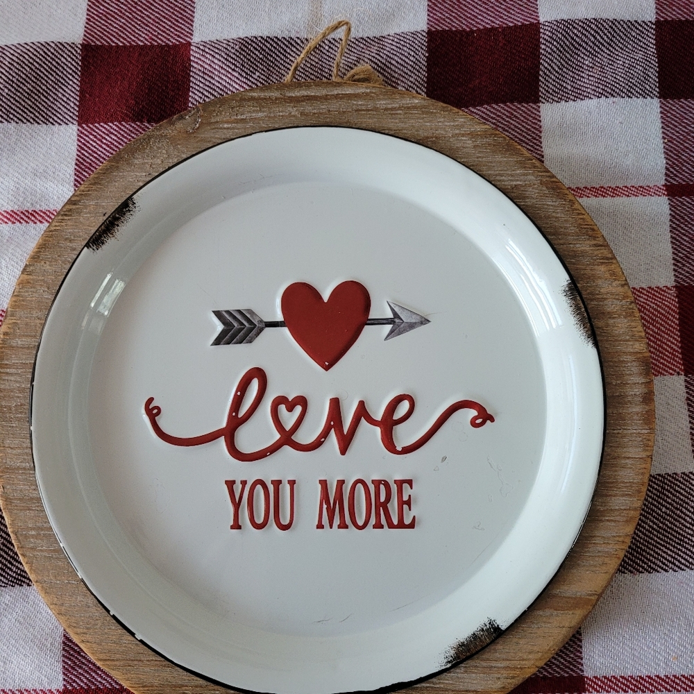 Love you more sign